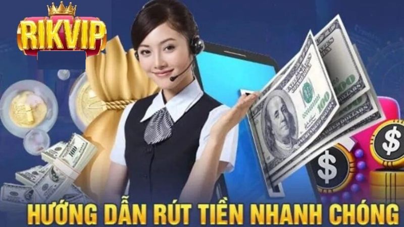 Rút tiền Rikvip dễ dàng, đơn giản và hiệu quả 1 Rút tiền Rikvip nhanh chóng và dễ dàng trên mọi thiết bị
